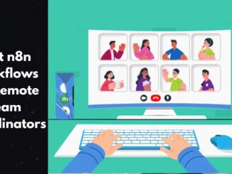 Best n8n Workflows for Remote Team Coordinators