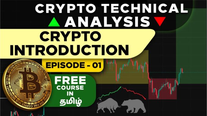 Crypto Technical Analysis Course in Tamil 🔥 | Technical Analysis Course for Beginners to Pro | EP- 1