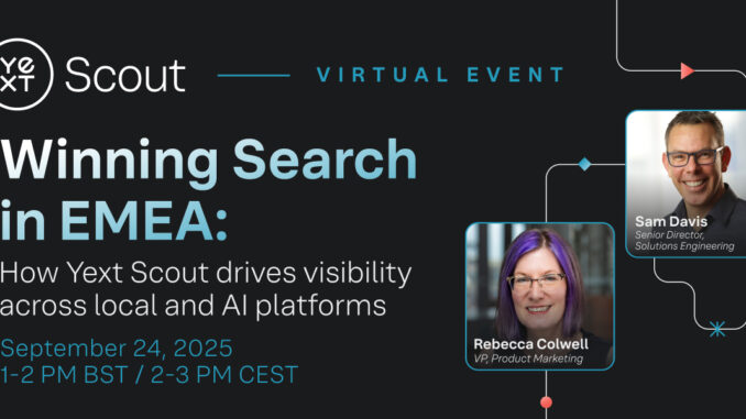 Yext Unveils Scout and Launches Webinar to Help Brands Stay Visible in AI & Local Search