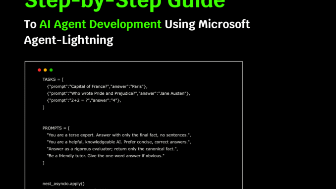Step-by-Step Guide to AI Agent Development Using Microsoft Agent-Lightning