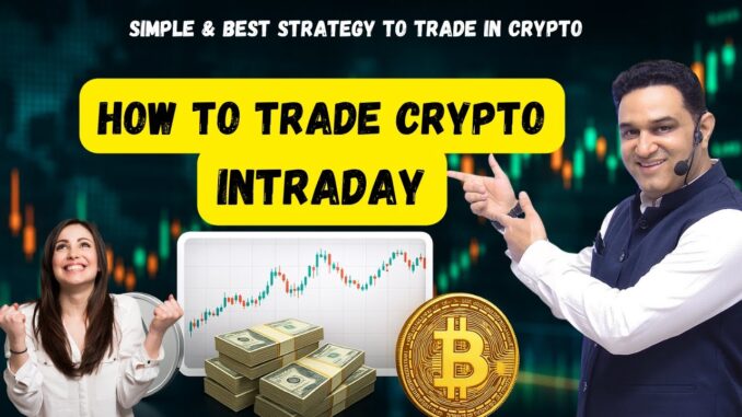 How to Trade Crypto Intraday | Simple & Profitable Strategy for Beginners