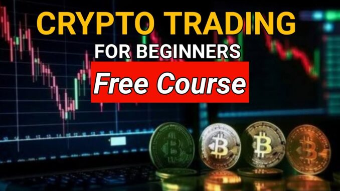 Crypto Trading for Beginners Free Course | Crypto | Trading | Stock Market |