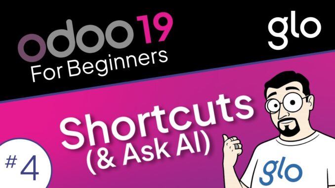 Shortcuts & AI in Odoo 19 | Odoo For Beginners #4