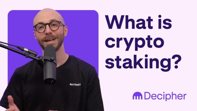 Crypto staking explained: Earn Rewards for keeping blockchains secure